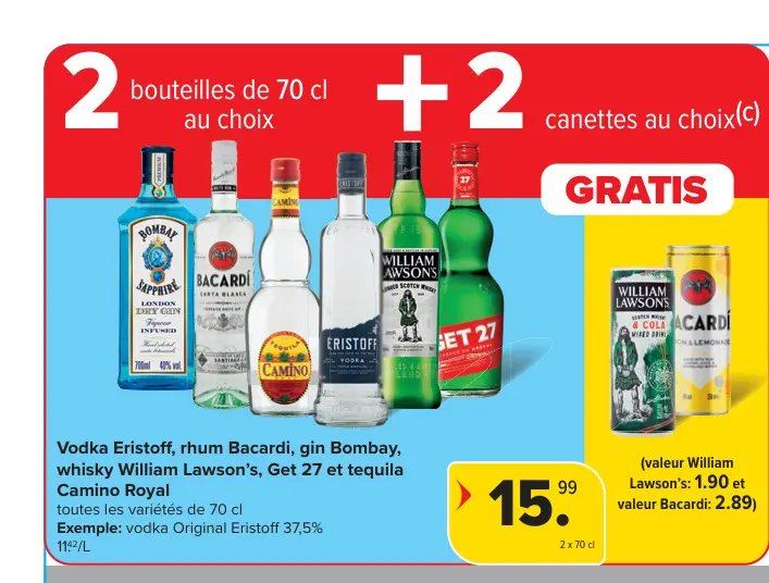 Offre: Vodka Eristoff, rhum Bacardi, gin Bombay, whisky William Lawson's, Get 27 et tequila Camino Royal