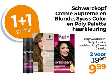 Aanbieding: Schwarzkopf Creme Supreme en Blonde, Syoss Color en Poly Palette haarkleuring