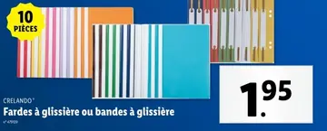Offre: Fardes à glissière ou bandes à glissière