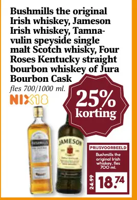 Aanbieding: Bushmills the original Irish whiskey, Jameson Irish whiskey, Tamnavulin speyside single malt Scotch whisky, Four Roses Kentucky straight bourbon whiskey of Jura Bourbon Cask