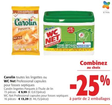 Offre: Carolin toutes les lingettes ou WC Net