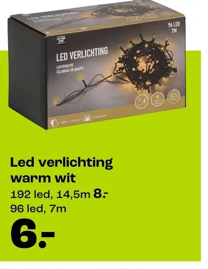 Promotie: Led verlichting warm wit