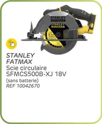 Offre: Scie circulaire stanley fatmax sfmcs500b-xj 18v (sans batterie)