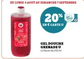 Offre: Gel doUche grenade