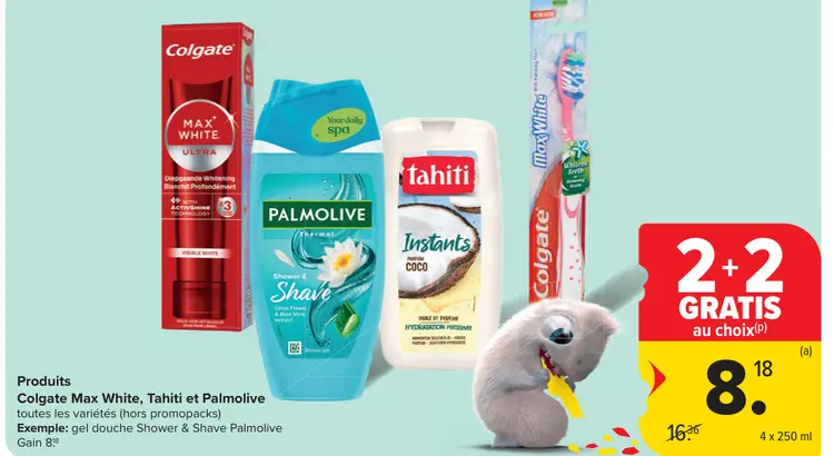 Offre: Colgate Max White, Tahiti et Palmolive