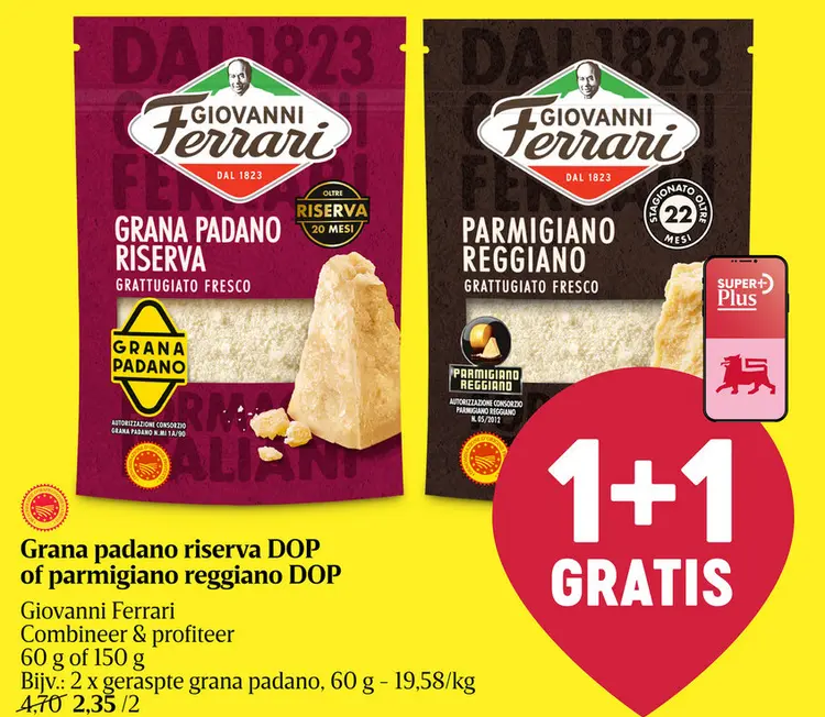 Promotie: Grana padano riserva DOP of parmigiano reggiano DOP