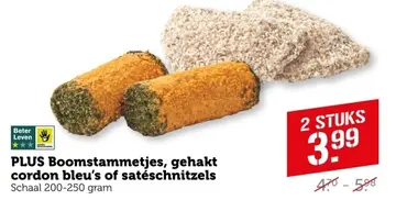Aanbieding: PLUS Boomstammetjes, gehakt cordon bleu's of satéschnitzels