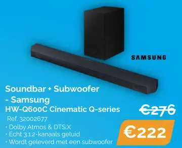 Aanbieding: Soundbar + Subwoofer - Samsung HW-Q600C Cinematic