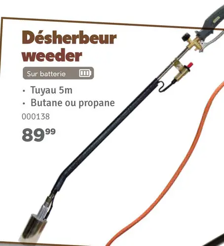 Offre: Désherbeur weeder