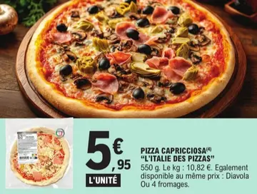 Offre: PIZZA CAPRICCIOSA "L'ITALIE DES PIZZAS"
