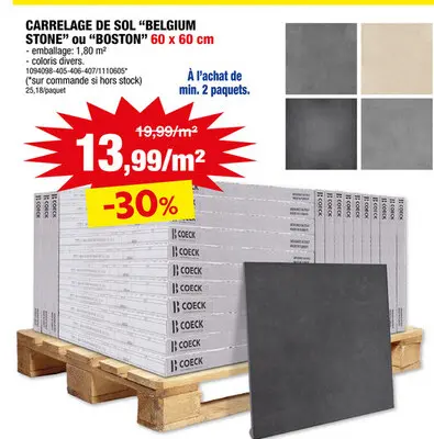 Offre: CARRELAGE DE SOL "BELGIUM STONE" ou "BOSTON" 