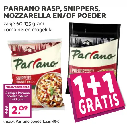 Aanbieding: Parrano rasp, snippers, mozzarella en/of poeder