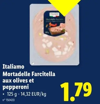 Offre: Italiamo Mortadelle Farcitella aux olives et pepperoni