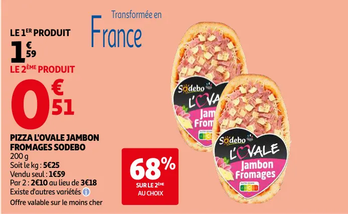 Offre: Pizza l'ovale jambon fromages