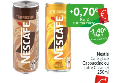 Offre: Café glacé Cappuccino ou Latte Caramel