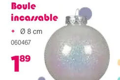 Offre: Boule incassable