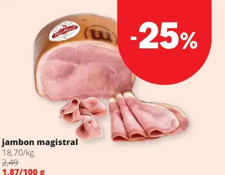 Offre: Jambon magistral