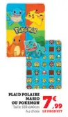 Offre: Plaid polaire MARIO ou POKEMON