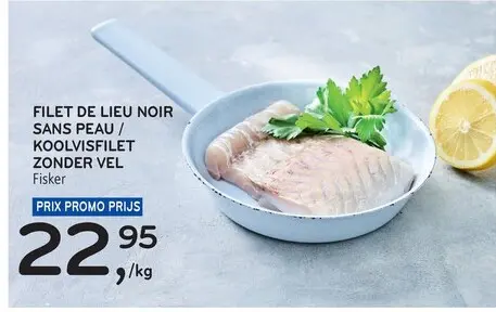 Offre: Fisker Filet de lieu noir sans peau