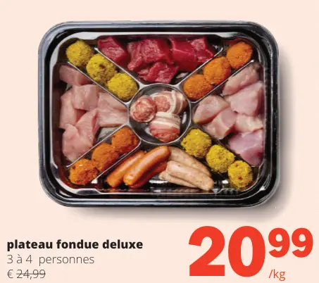 Offre: Plateau fondue deluxe