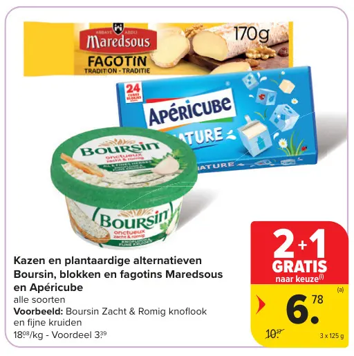 Promotie: Kazen en plantaardige alternatieven Boursin, blokken en fagotins Maredsous en Apéricube