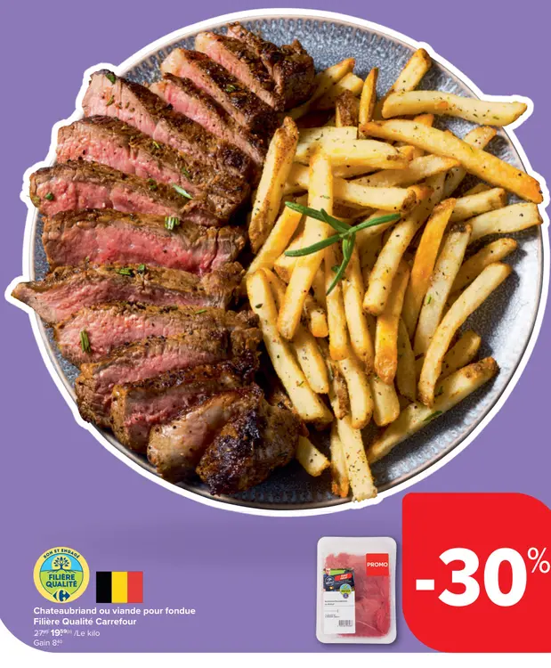Offre: Chateaubriand ou viande pour fondue