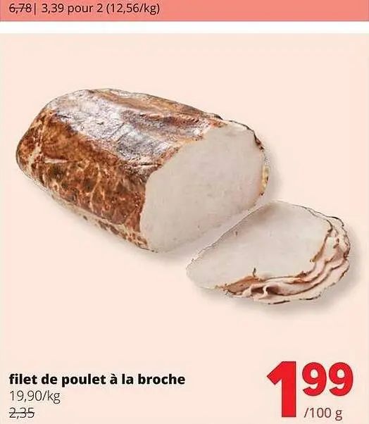 Offre: Filet de poulet à la broche