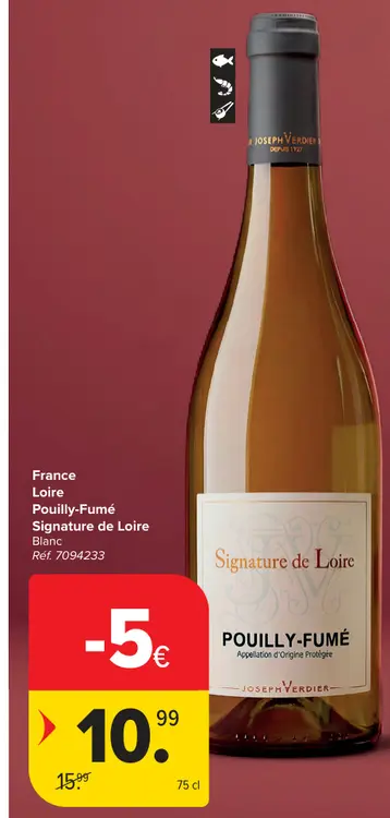 Offre: Pouilly-Fumé Signature de Loire