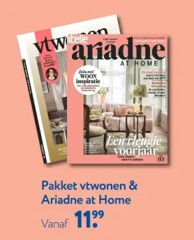 Aanbieding: Pakket vtwonen & Ariadne at Home