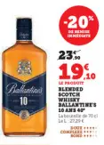 Offre: Blended scotch whisky Ballantine's 10 ans 40°