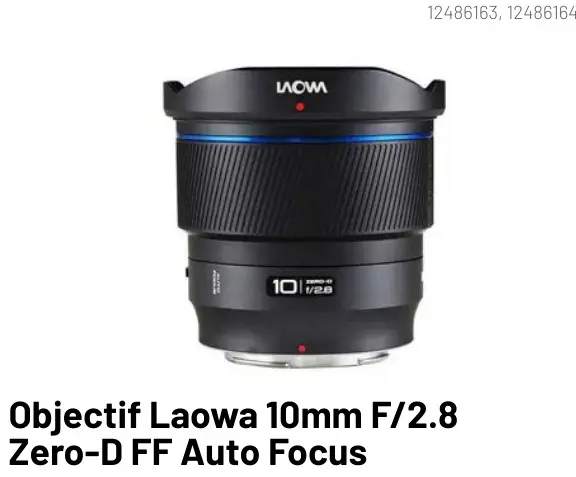 Offre: Objectif Laowa 10mm F/2.8 Zero-D FF Auto Focu