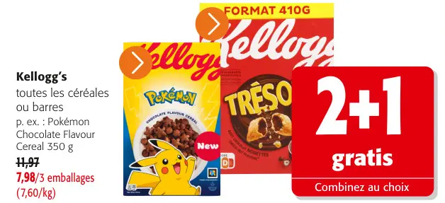 Offre: toutes les céréales ou barres p. ex.: Pokémon