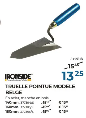 Offre: Truelle pointue modele belge
