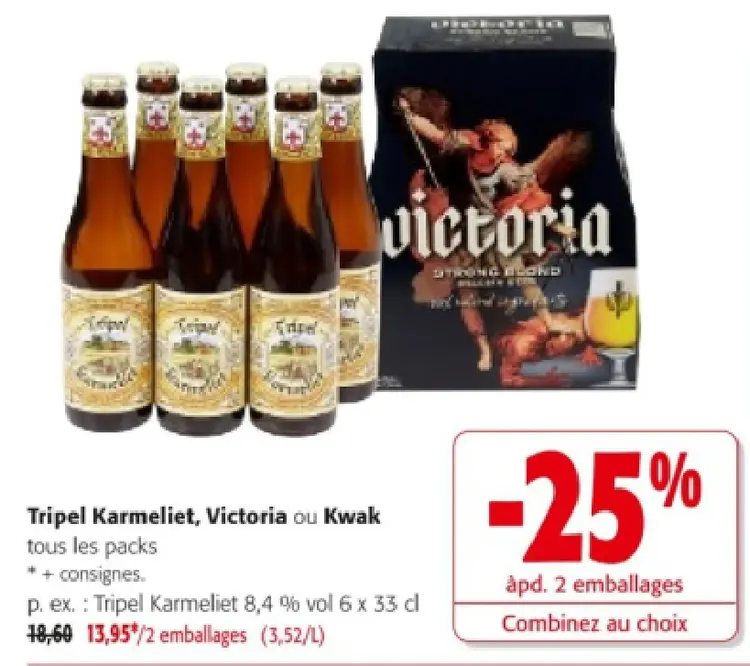 Offre: Tripel Karmeliet, Victoria ou Kwak