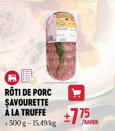Offre: Rôti de porc savourette à la truffe