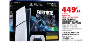 Offre: Pack console PS5 slim edition digitale - FORT