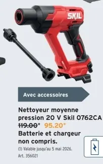 Offre: Nettoyeur moyenne pression 20 V Skil 0762CA