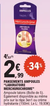 Offre: PANSEMENTS AMPOULES "LABORATOIRE MERCHUROCHRO