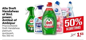 Aanbieding: Alle Dreft Handafwas of 3in1 power, Antikal of Ambipur
