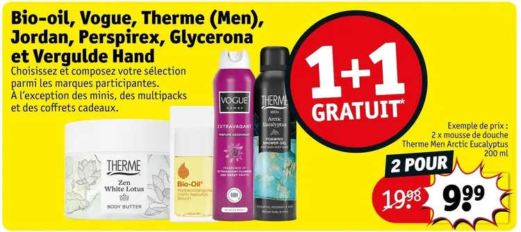 Offre: Bio-oil, Vogue, Therme (Men), Jordan, Perspirex, Glycerona et Vergulde Hand