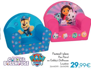 Offre: Fauteuil 1 place Paw Patrol ou Gabby's Dollho