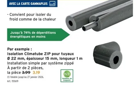 Offre: Isolation Climatube ZIP pour tuyaux