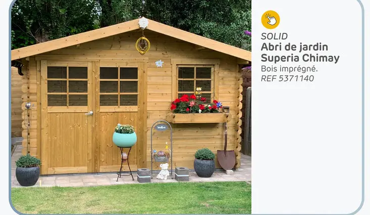 Offre: Abri de jardin Superia Chimay