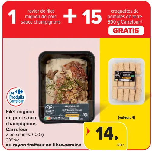 Offre: Filet mignon de porc sauce champignons + 15 croquettes de pommes de terre GRATIS