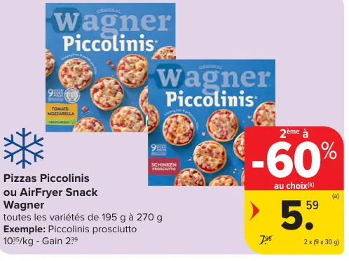 Offre: Pizzas Piccolinis ou AirFryer Snack