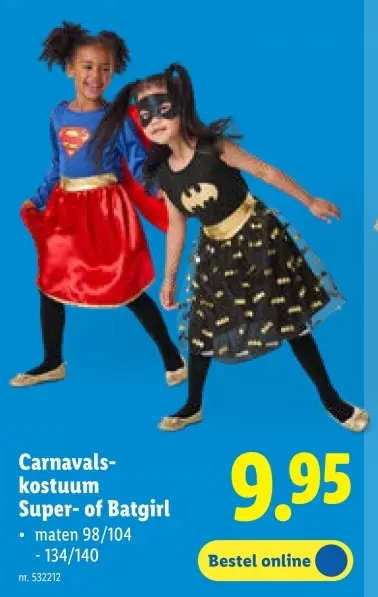 Promotie: Carnavalskostuum Super- of Batgirl