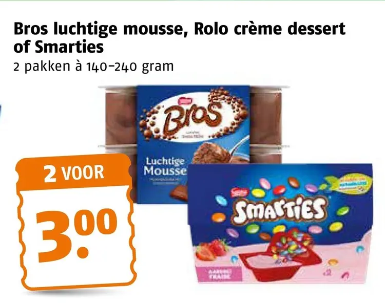 Aanbieding: Bros luchtige mousse, Rolo crème dessert of Smarties