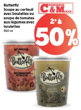 Offre: Soupe au cerfeuil avec boulettes ou soupe de tomates aux légumes avec boulettes Butterfly