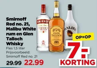 Aanbieding: Smirnoff Red no. 21, Malibu White rum en Glen Talloch whisky