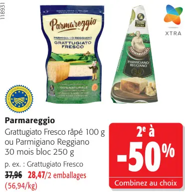 Offre: Parmareggio Grattugiato Fresco râpé ou Parmigiano Reggiano